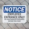 Signmission Employee Entrance Only OSHA Notice Sign, Plastic, 14in W x 10in L, 2PK OS-2PACK-NS-P-1014-L-15585 - alternate 2